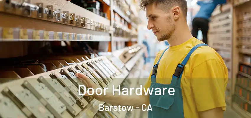  Door Hardware Barstow - CA