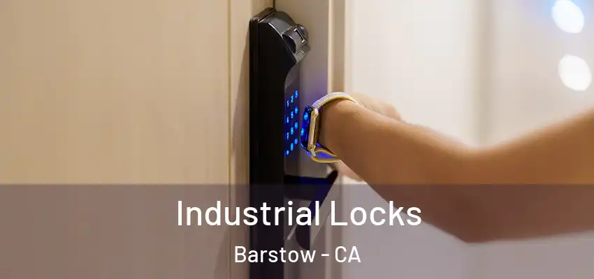  Industrial Locks Barstow - CA
